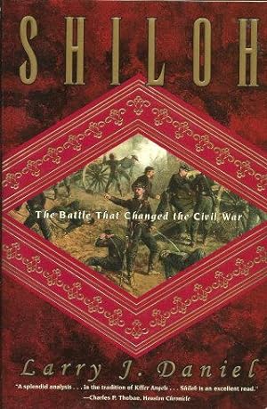 SHILOH : The Battle That Changed the Civil War