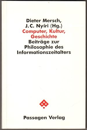 Seller image for Computer, Kultur, Geschichte. Beitrge zur Philosophie des Informationszeitalters. for sale by Antiquariat Neue Kritik