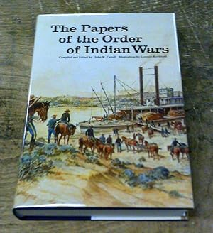 Image du vendeur pour The Papers of the Order of Indian Wars mis en vente par Book Gallery // Mike Riley