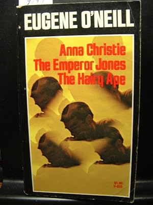 Seller image for ANNA CHRISTIE / THE EMPEROR JONES / THE HAIRY APE for sale by The Book Abyss