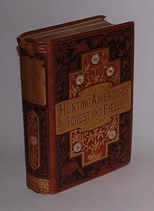 Imagen del vendedor de Hunting Adventures in Forest and Field a la venta por Renaissance Books, ANZAAB / ILAB