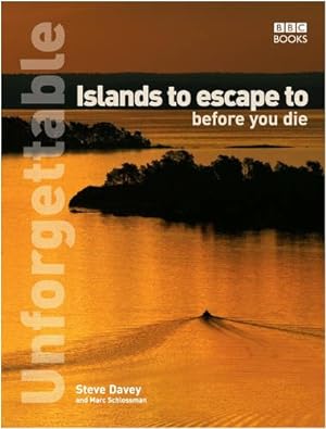 Bild des Verkufers fr Unforgettable Islands to escape to before you die zum Verkauf von Modernes Antiquariat an der Kyll