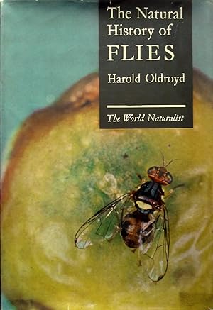 The Natural History Of Flies. The World Naturalist.