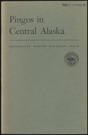 Seller image for Pingos In Central Alaska for sale by Between the Covers-Rare Books, Inc. ABAA