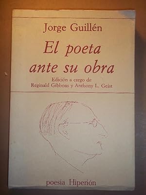 Seller image for El Poeta ante su Obra. Edicin a cargo de Reginald Gibbons y Anthony L. Geist. for sale by Carmichael Alonso Libros