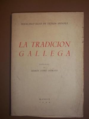 Imagen del vendedor de LA TRADICIN GALLEGA. Prologo de Ramn Otero Pedrayo. a la venta por Carmichael Alonso Libros