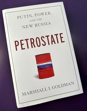 Petrostate: Putin, Power, and the New Russia: SIGNED BY AUTHOR