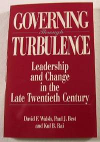 Image du vendeur pour Governing Through Turbulence: Leadership and Change in the Late Twentieth Century mis en vente par Resource Books, LLC