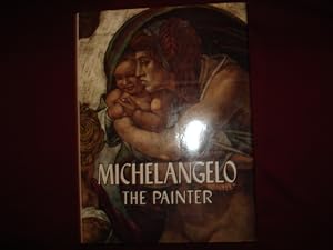 Image du vendeur pour Michelangelo. The Painter. mis en vente par BookMine