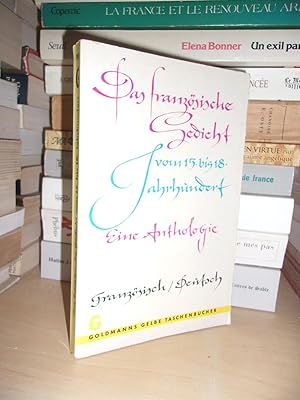 DAS FRANZOSISCHE GEDICHT VOM 15, Bis 18. Jahrhundert - Französisch-Deutsch, Ausgewählt Und Übertr...