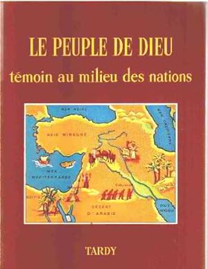 Imagen del vendedor de Le peuple de dieu temoin au milieu des nations a la venta por librairie philippe arnaiz