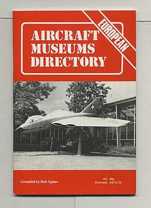 Seller image for Aircraft Museums Directory: European edition for sale by Between the Covers-Rare Books, Inc. ABAA