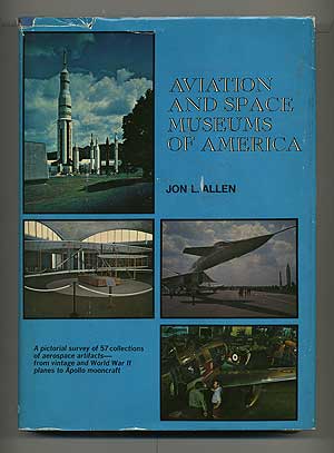 Bild des Verkufers fr Aviation and Space Museums of America zum Verkauf von Between the Covers-Rare Books, Inc. ABAA