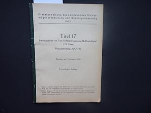 Dienstanweisung des Landesamtes für Vermögensverwaltung und Wiedergutmachung Heft 1. Titel 17 her...