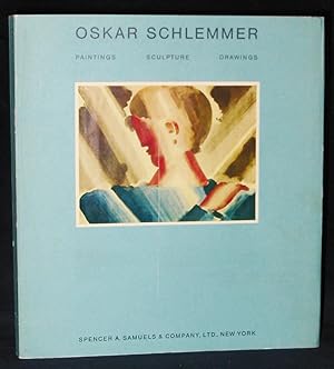 Imagen del vendedor de Oskar Schlemmer : Paintings, Sculpture, Drawings a la venta por Exquisite Corpse Booksellers