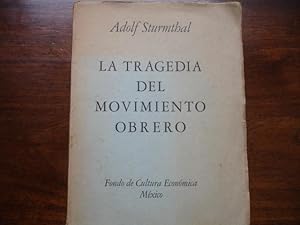 LA TRAGEDIA DEL MOVIMIENTO OBRERO.