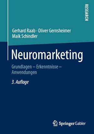 Bild des Verkufers fr Neuromarketing : Grundlagen - Erkenntnisse - Anwendungen zum Verkauf von AHA-BUCH GmbH