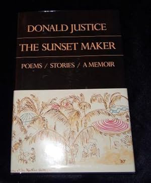 Seller image for The Sunset Maker: Poems, Stories, a Memoir for sale by Booklegger's Fine Books ABAA