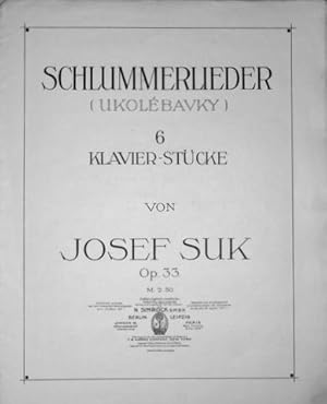 Bild des Verkufers fr [Op. 33] Schlummerlieder (Ukolbavky). 6 Klavier-Stcke. Op. 33 zum Verkauf von Paul van Kuik Antiquarian Music