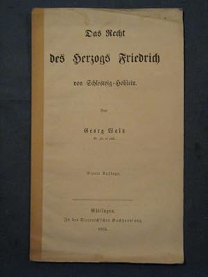 Bild des Verkufers fr Das Recht des Herzogs Friedrich von Schleswig-Holstein. zum Verkauf von Das Konversations-Lexikon