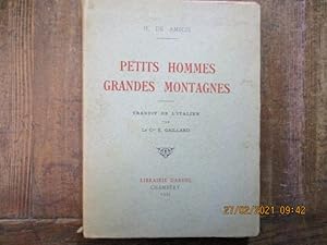 Seller image for Petits hommes grandes montagnes. Traduit de l'italien par le Commandant E. Gaillard. for sale by LE MUSEE DU LIVRE