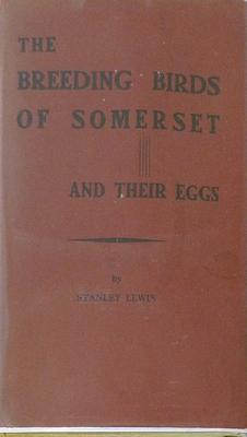 Imagen del vendedor de The Breeding Birds of Somerset and their Eggs a la venta por Hereward Books