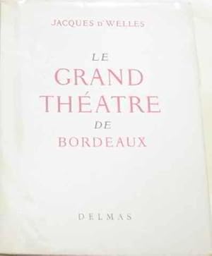 Seller image for Le grand thatre de bordeaux for sale by crealivres