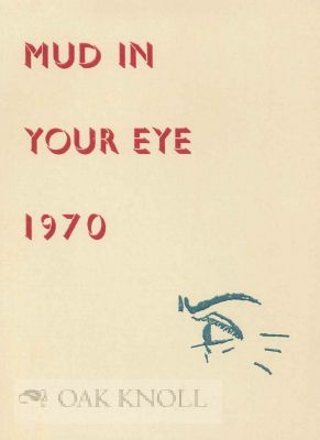 Image du vendeur pour MUD IN YOUR EYE, OR THE OTHER FELLOW'S DOING IT mis en vente par Oak Knoll Books, ABAA, ILAB