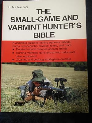 Seller image for The Small-Game and Varmint Hunter's Bible for sale by Prairie Creek Books LLC.