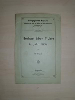 Herbart über Fichte im Jahre 1806. Von O. Flügel.