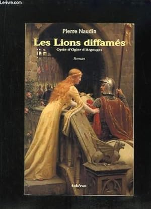Image du vendeur pour LES LIONS DIFFAMES CYCLE D OGIER D ARGOUGES. mis en vente par Le-Livre