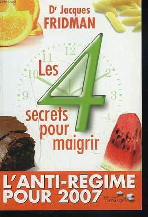 Imagen del vendedor de LES 4 SECRETS POUR MAIGRIR a la venta por Le-Livre