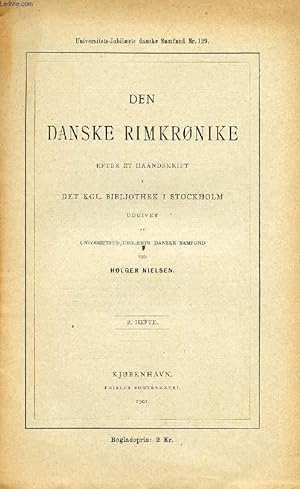 Bild des Verkufers fr DEN DANSKE RIMKRNIKE, EFTER ET HAANDSKRIFT I DET Kgl. BIBLIOTHEK I STOCKHOLM, 2. HEFTE zum Verkauf von Le-Livre