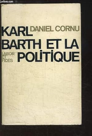 Seller image for Karl Barth et la Politique. for sale by Le-Livre