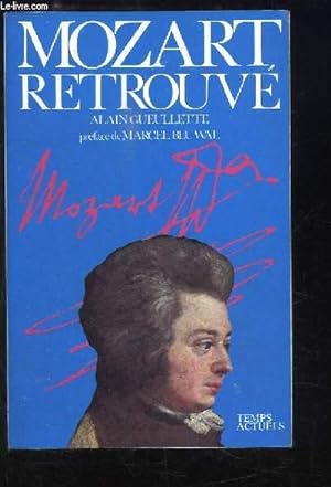 Bild des Verkufers fr Mozart retrouv zum Verkauf von Le-Livre