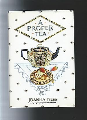 Seller image for A Proper Tea: An English Collection of Recipes for sale by ODDS & ENDS BOOKS