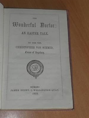 Imagen del vendedor de The Wonderful Doctor: An Easter Tale a la venta por Dublin Bookbrowsers