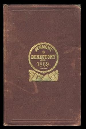 The Vermont Directory and Commercial Almanac for 1869, Being the First After Bissextile or Leap Y...