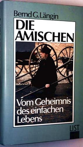 Die Amischen - vom Geheimnis des einfachen Lebens