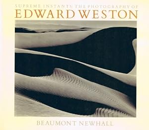 Seller image for Supreme Instants: The Photography of Edward Weston for sale by Round Table Books, LLC