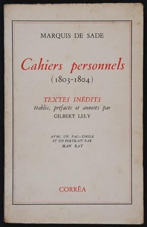 Immagine del venditore per Cahiers personnels (1803-1804) : Textes indits tablis, prfacs et annots / par Gilbert Lely venduto da Lirolay