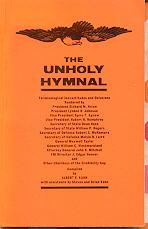 Imagen del vendedor de The Unholy Hymnal : Terminological Inexactitudes and Delusions Rendered a la venta por Callaghan Books South