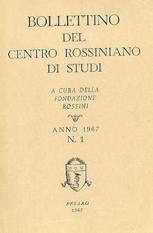 Immagine del venditore per Bollettino del Centro rossiniano di studi.: A. 1967 (Dal N. 1 al N. 6). venduto da Studio Bibliografico Adige