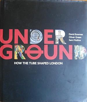Imagen del vendedor de Underground: How the Tube Shaped London a la venta por CHAPTER TWO