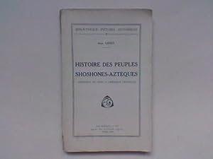 Histoire des Peuples Shoshones-Aztèques (Amérique du Nord et Amérique Centrale)