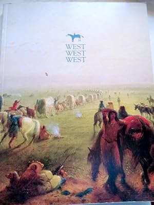 Imagen del vendedor de West West West Major Paintings From the Anschutz Collection. a la venta por The Bookstall