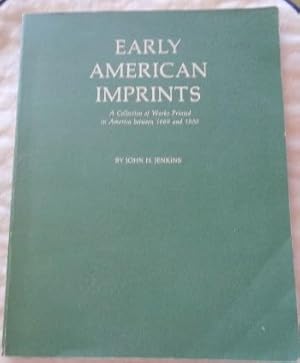 Early American Imprints: A Collection of Works Printed in America Between 1669 and 1800.