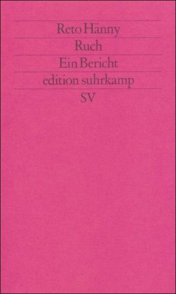 Bild des Verkufers fr Ruch: Ein Bericht / Reto Hnny; Edition Suhrkamp ; 1295 = N.F., Bd. 295 zum Verkauf von Licus Media