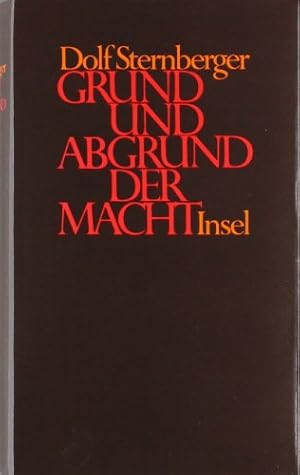 Schriften: VII: Grund und Abgrund der Macht. Über Legitimität von Regierungen. Neue, veränderte u...