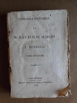Seller image for Comedias Escogidas de D. Juan Ruiz de Alarcn y Mendoza. Tomo II. for sale by Carmichael Alonso Libros